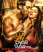 Luv Shv Pyar Vyar 2017 Song Download